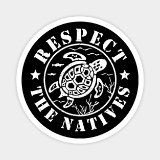 Ocean Protection Respect The Locals Sea Turtle Magnet